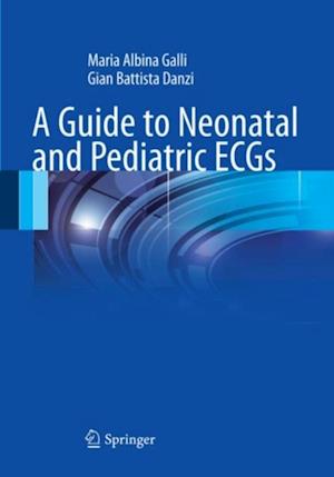 Guide to Neonatal and Pediatric ECGs