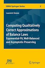 Computing Qualitatively Correct Approximations of Balance Laws