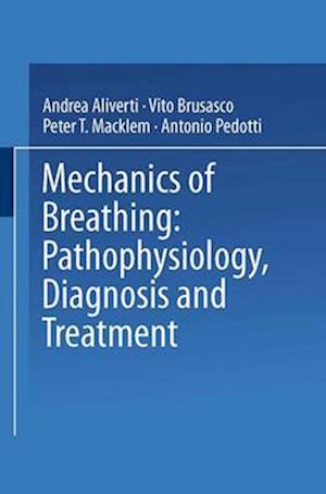 Mechanics of Breathing : Pathophysiology, Diagnosis and Treatment