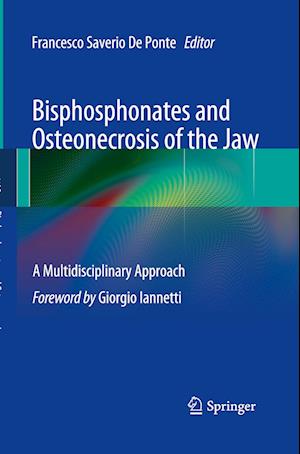 Bisphosphonates and Osteonecrosis of the Jaw: A Multidisciplinary Approach