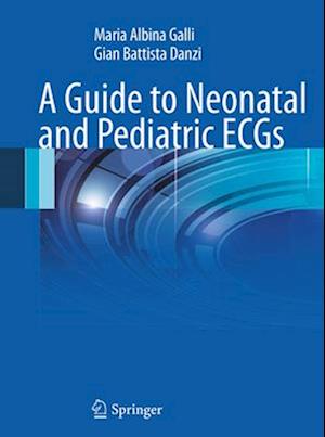 A Guide to Neonatal and Pediatric ECGs