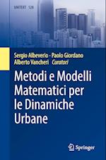 Metodi e Modelli Matematici per le Dinamiche Urbane