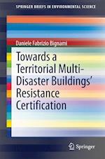 Towards a Territorial Multi-Disaster Buildings’ Resistance Certification