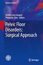 Pelvic Floor Disorders: Surgical Approach