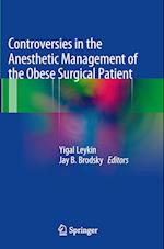 Controversies in the Anesthetic Management of the Obese Surgical Patient