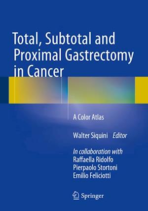 Total, Subtotal and Proximal Gastrectomy in Cancer