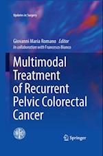 Multimodal Treatment of Recurrent Pelvic Colorectal Cancer