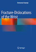 Fracture-Dislocations of the Wrist