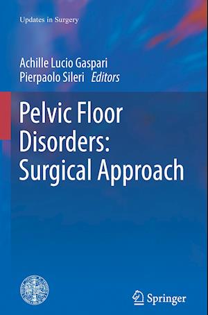 Pelvic Floor Disorders: Surgical Approach