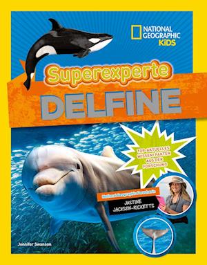 Superexperte Delfine. National Geographic KiDS
