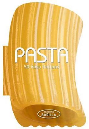 Pasta: 50 Easy Recipes