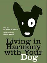 Living in Harmony with Your Dog