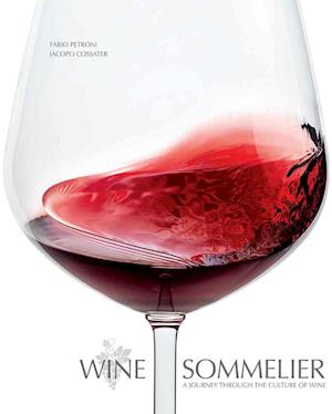 Wine Sommelier: A Journey Through the Culture of Wine