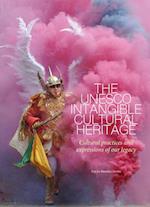 UNESCO Intangible Cultural Heritage, The: Cultural Practices and Expressions of our Legacy (HB)