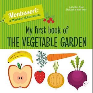 My First Book of the Vegetable Garden