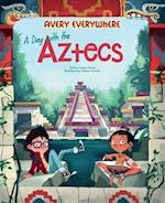 Avery Everywhere - A Day with the Aztecs