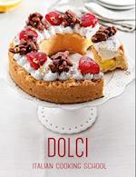 Italian Cooking School: Dolci