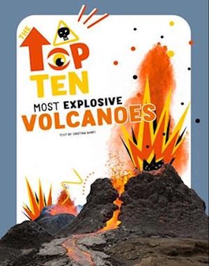 The Top Ten: Most Dangerous Volcanoes