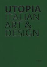 Utopia : Italian Art & Design 