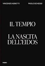 Il Tempio. La nascita dell'Eidos