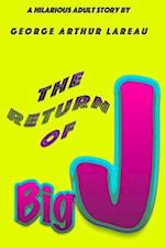 The Return of Big J