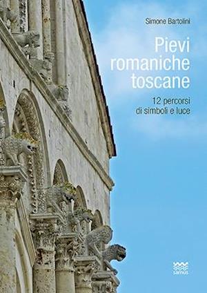 Pievi Romaniche Toscane