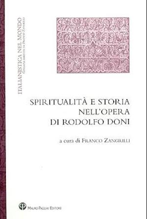 Spiritualita E Storia Nell'opera Di Rodolfo Doni