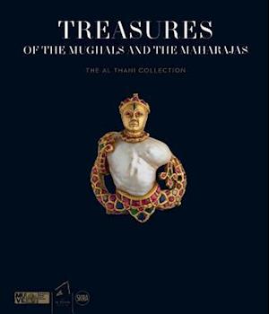 Treasures of the Mughals and the Maharajas