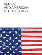 Venice and American Studio Glass