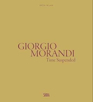 Giorgio Morandi: Il tempo sospeso / The Suspended Time