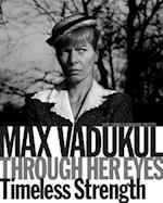 Max Vadukul: Through Her Eyes