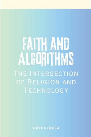 Faith and Algorithms