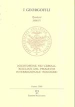 I Georgofili. Quaderni 2008-IV. Micotossine Nei Cereali. Risultati del Progetto Interregionale -Micocer-