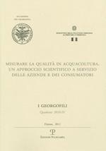 I Georgofili. Quaderni 2010-IV. Misurare La Qualita in Acquacoltura