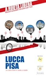 Lucca-Pisa. Le città d''arte in sedia e rotelle