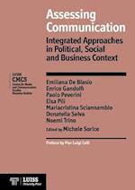 Assessing Communication. Integrated Approaches in Political, Social and Business Context