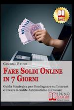 Fare Soldi Online in 7 Giorni