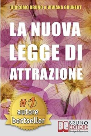 La Nuova Legge Di Attrazione