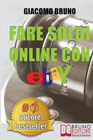 Fare Soldi Online Con Ebay