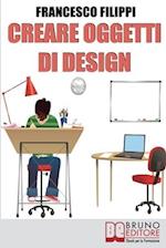 Creare Oggetti di Design