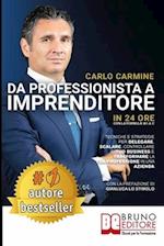 Da Professionista A Imprenditore - In 24 Ore Con La Formula W.I.A.C