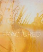 Fractured