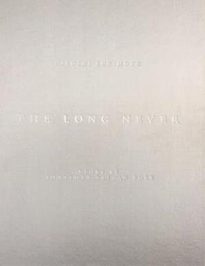 The Long Never