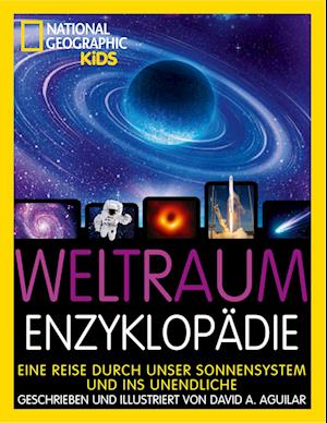 Weltraum-Enzyklopädie: Eine Reise durch unser Sonnensystem und ins Unendliche