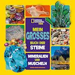 Mein großes Buch der Steine, Mineralien und Muscheln