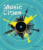 Music Cities. Eine musikalische Reise durch die Welt