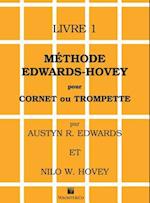 Méthode Edwards-Hovey Pour Cornet Ou Trumpette [method for Cornet or Trumpet], Bk 1