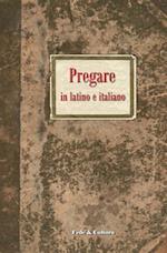 Pregare in latino e italiano