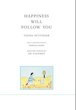 Happiness will follow you (second edition)