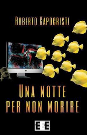 Una Notte Per Non Morire